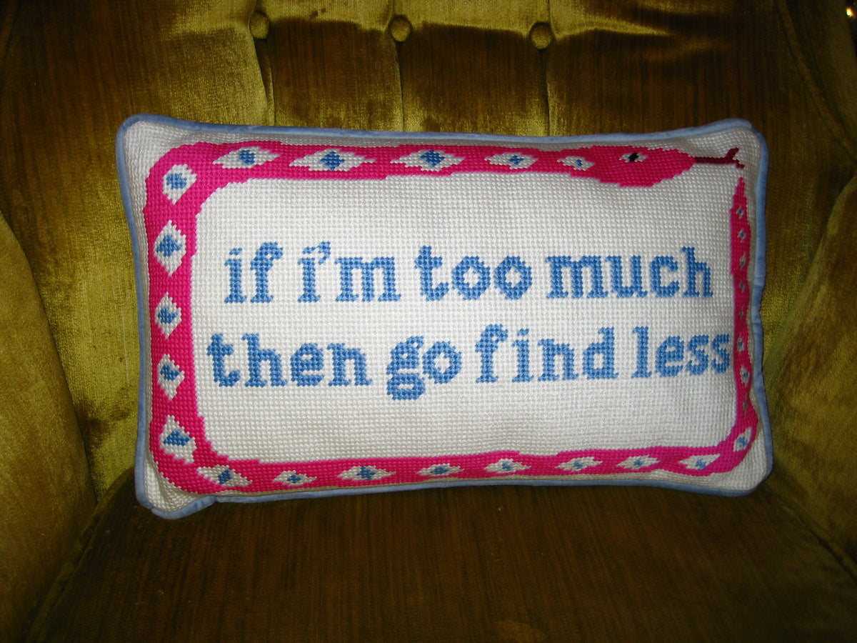 if im too much.. pillow